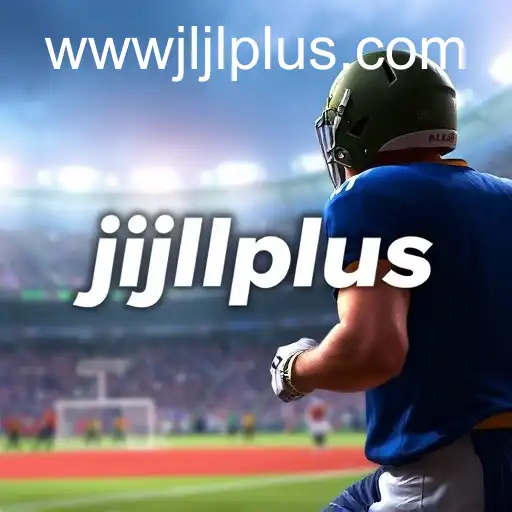 Exploring 'jljlplus' in the Vibrant World of Sports Games